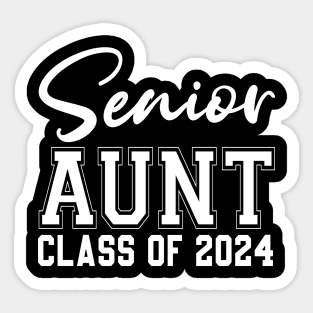 Senior aunt Class Of 2024 Graduation Of High Middle School Sticker